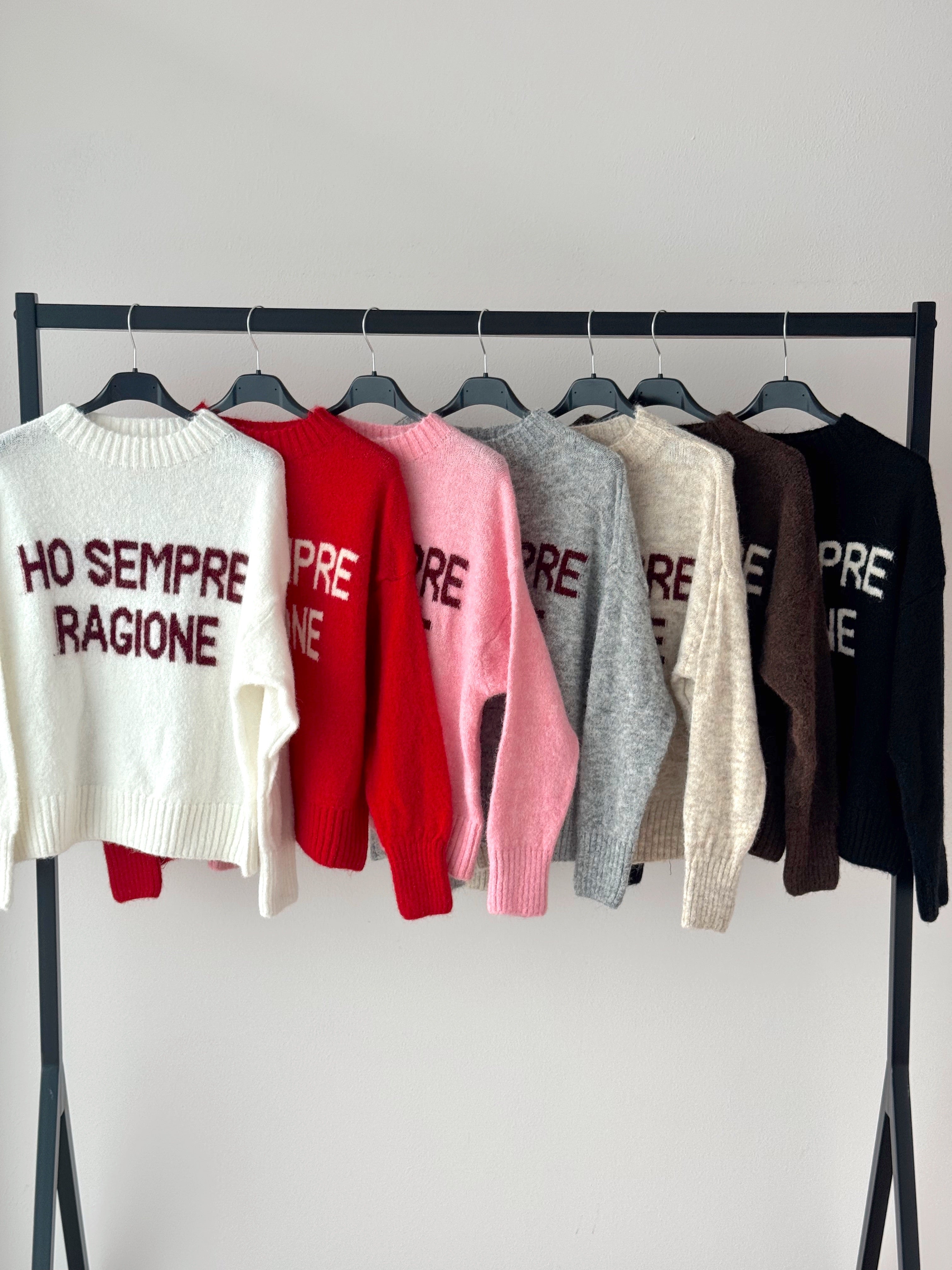 MAGLIONE “ HO SEMPRE RAGIONE “