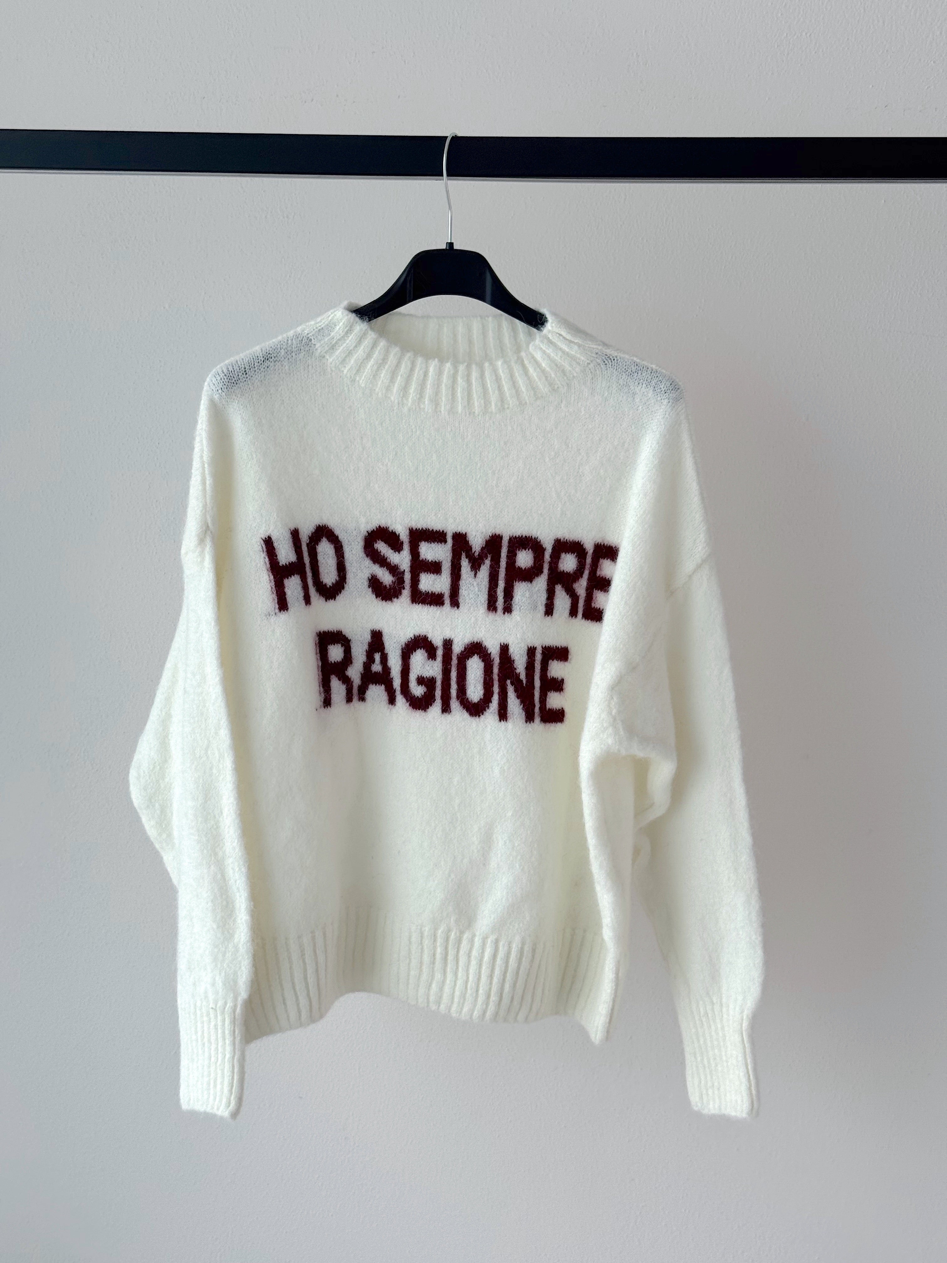 MAGLIONE “ HO SEMPRE RAGIONE “
